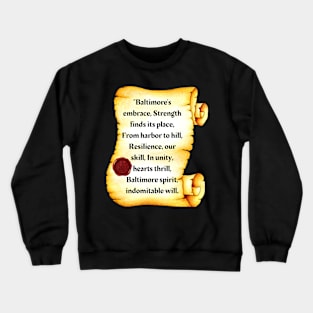 BALTIMORE POEM FROM THE CITY DESIGN Crewneck Sweatshirt